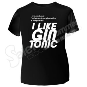T-Shirt Uomo Like Gin Tonic Nero Stampa Digitale DTF Maglietta Spiritosa Eventi Regalo Cotone Salento Summer Design Ruffano